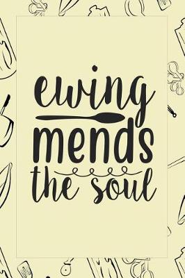 Cover of Ewing Mends The Soul