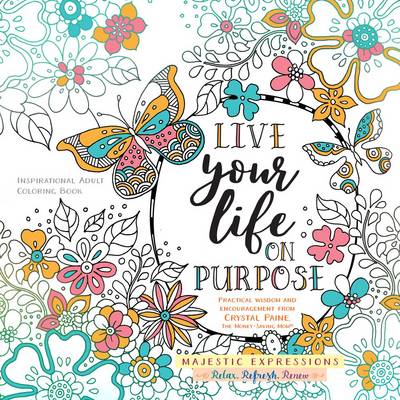 Book cover for Adult Colouring Book:Live Life on Purpose (Majestic Expressions)