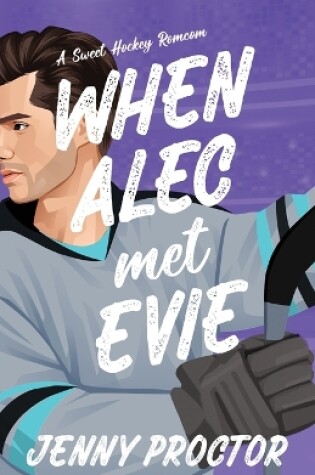 Cover of When Alec Met Evie