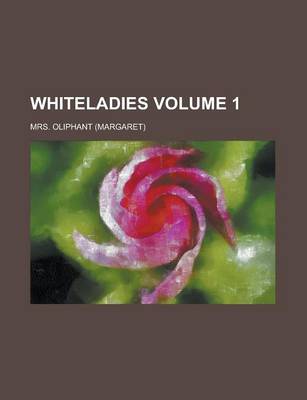 Book cover for Whiteladies Volume 1