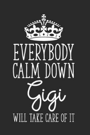 Cover of Everybody Calm Down Gigi Will Take Care of It