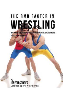 Book cover for The RMR Factor in Wrestling