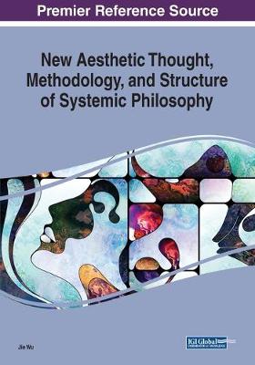 Book cover for New Aesthetic Thought, Methodology, and Structure of Systemic Philosophy