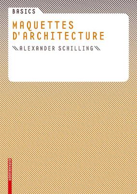 Cover of Basics Maquettes d architecture