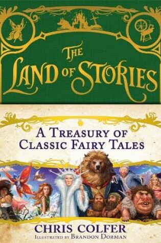 Cover of The Land of Stories: A Treasury of Classic Fairy Tales