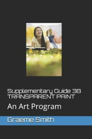 Cover of Supplementary Guide 3B TRANSPARENT PAINT
