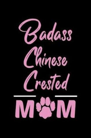 Cover of Badass Chinese Crested Mom