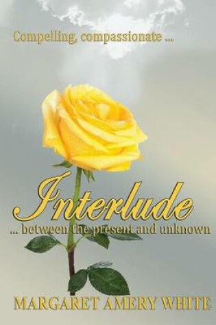 Cover of Interlude ... Between the Present and Unkown