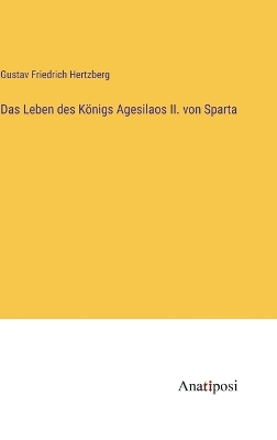 Book cover for Das Leben des Königs Agesilaos II. von Sparta