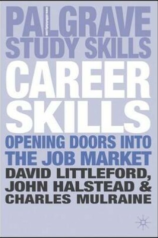 Cover of Career Skills: Opening Doors Into the Job Market. Palgrave Study Guides.