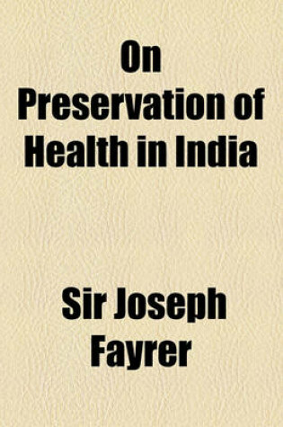 Cover of On Preservation of Health in India