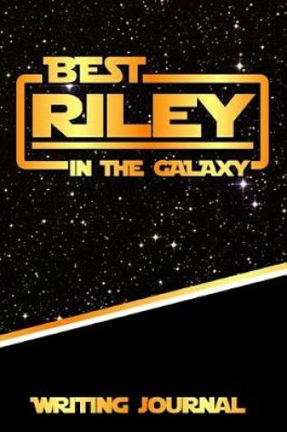 Cover of Best Riley in the Galaxy Writing Journal