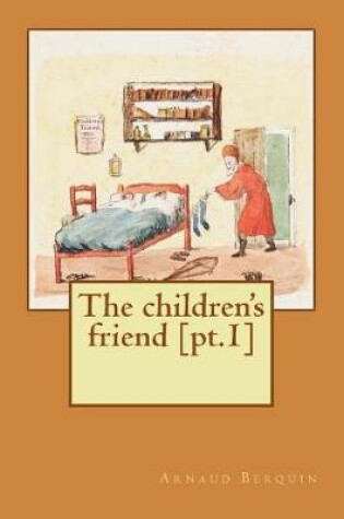 Cover of The Children's Friend [pt.1]