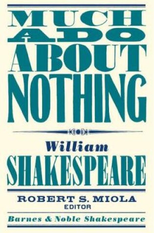 Cover of Much Ado About Nothing (Barnes & Noble Shakespeare)