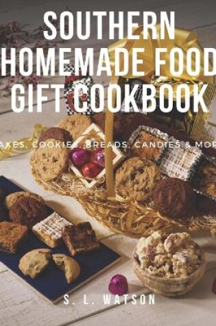 Cover of Southern Homemade Food Gift Cookbook