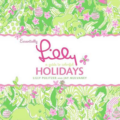 Book cover for Essentially Lilly: A Guide to Colorful Holidays