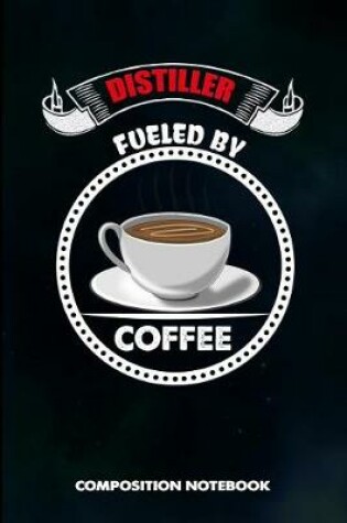 Cover of Distiller Fueled by Coffee