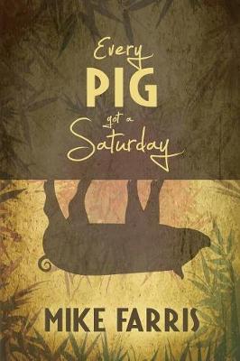 Book cover for Every Pig Got a Saturday