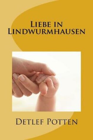 Cover of Liebe in Lindwurmhausen