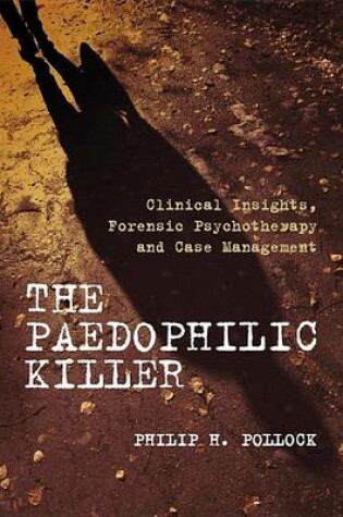 Cover of The Paedophilic Killer