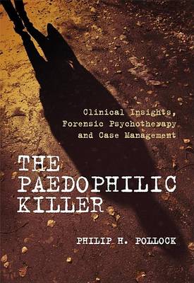 Book cover for The Paedophilic Killer
