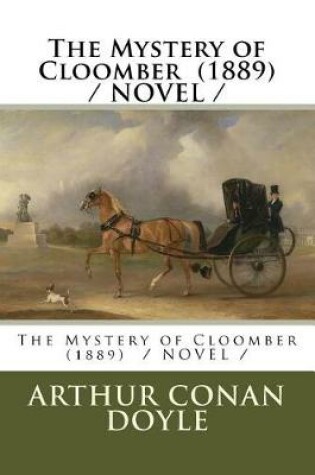 Cover of The Mystery of Cloomber (1889) / NOVEL /