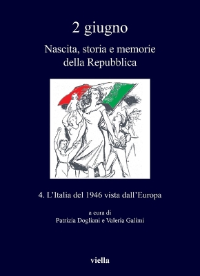 Book cover for 2 Giugno. Nascita, Storia E Memorie Della Repubblica 4