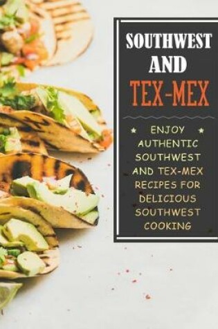 Cover of Southwest and Tex-Mex