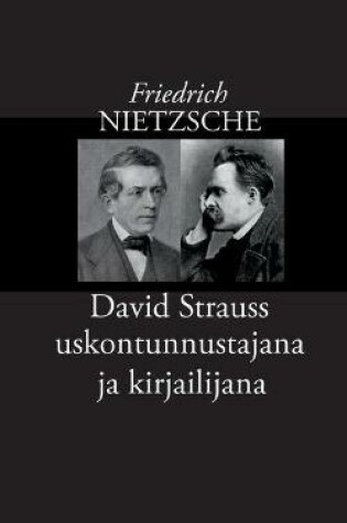 Cover of David Strauss uskontunnustajana ja kirjailijana