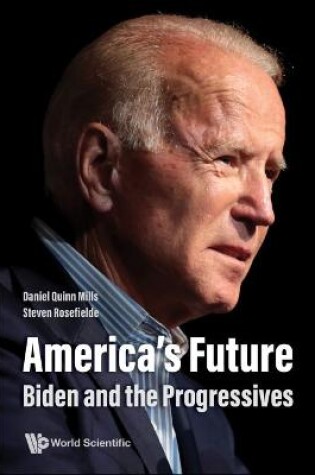 Cover of America's Future: Biden And The Progressives