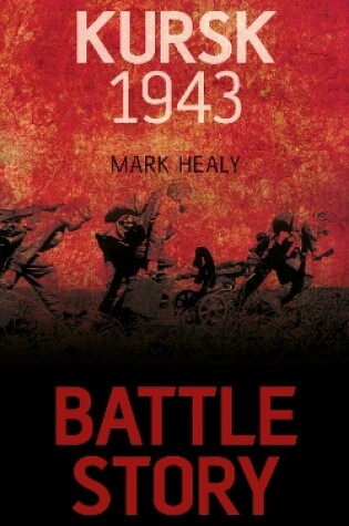 Cover of Battle Story: Kursk 1943