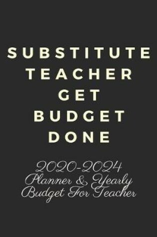 Cover of Substitute Teacher Get Budget Done