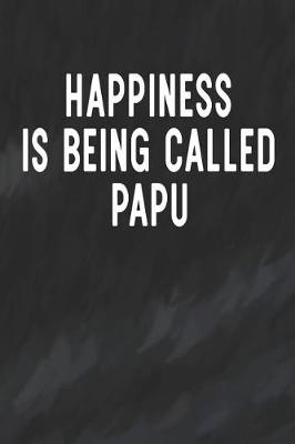 Book cover for Happiness Is Being Called Papu