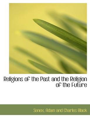 Book cover for Religions of the Past and the Religion of the Future