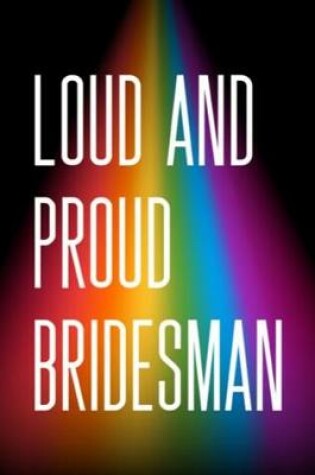 Cover of Loud And Proud Bridesman