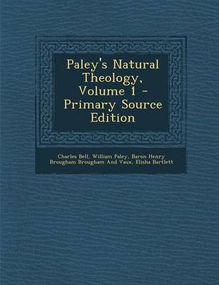 Book cover for Paley's Natural Theology, Volume 1 - Primary Source Edition