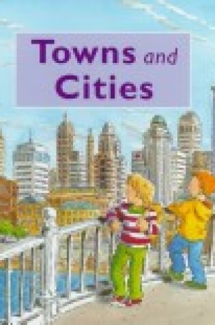 Cover of Towns and Cities