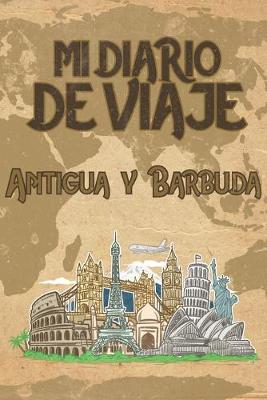 Book cover for Mi Diario De Viaje Antigua y Barbuda