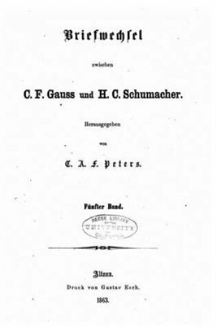 Cover of Briefwechsel zwischen C. F. Gauss und H. C. Schumacher