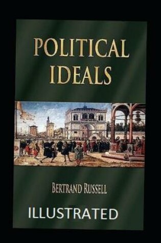 Cover of Political Ideals Illustrated