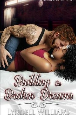 Cover of Building on Broken Dreams