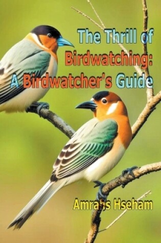 Cover of The Thrill of Birdwatching
