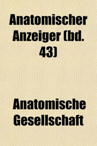 Cover of Anatomischer Anzeiger (Bd. 43)