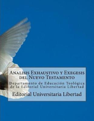 Book cover for Analisis Exhaustivo y Exegesis del Nuevo Testamento