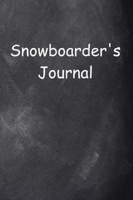 Book cover for Snowboarder's Journal Chalkboard Design