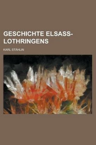 Cover of Geschichte Elsass-Lothringens