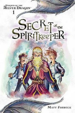 Cover of Secret of the Spiritkeeper