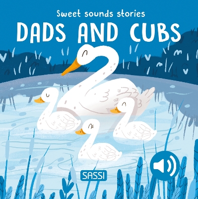 Book cover for Sweet Sounds Stories. Dads and Cubs