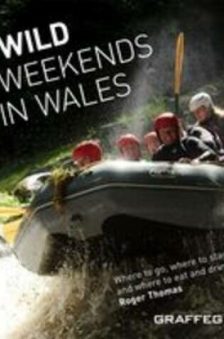 Cover of Wild Weekends in Wales