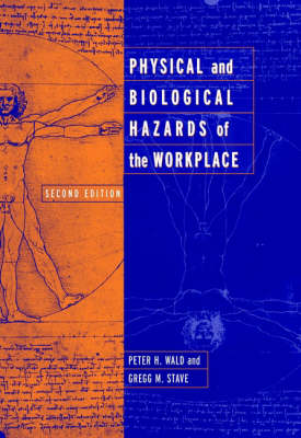 Cover of Physical and Biological Hazards of the Workplace